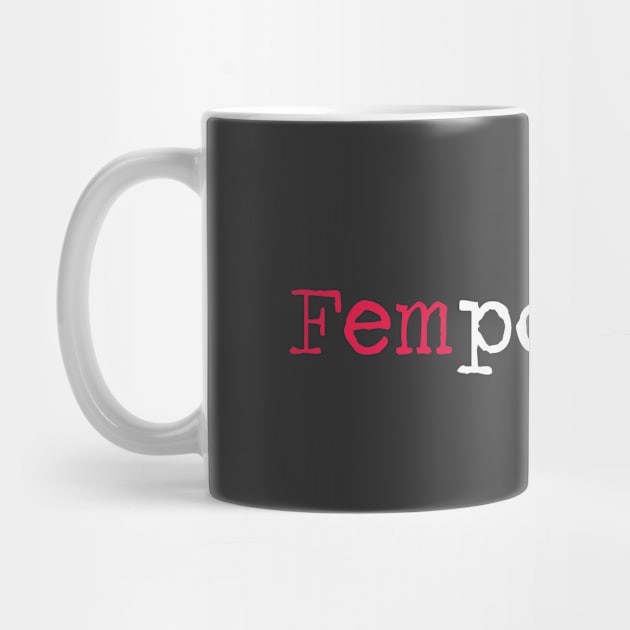 Fempowered. by CloudWalkerDesigns